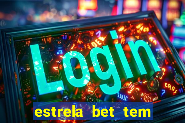 estrela bet tem como encerrar aposta